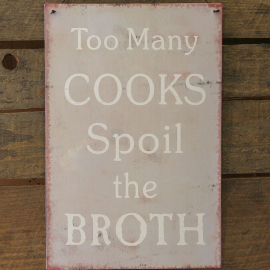 Home Accessories Carousel Shop Wall Decor & Mirrors | Metal Sign Too Many Cooks Spoil The Broth - 20 X 30 Ash Wall Sign