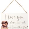 Home Accessories Carousel Shop Signs & Plaques | I Love The Love The Dog Wooden Plaque Sign Wall Art - Humorous Hanging Decoration Dog Plaque